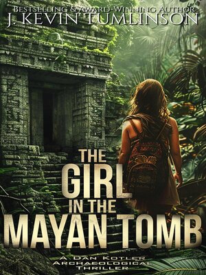cover image of The Girl in the Mayan Tomb